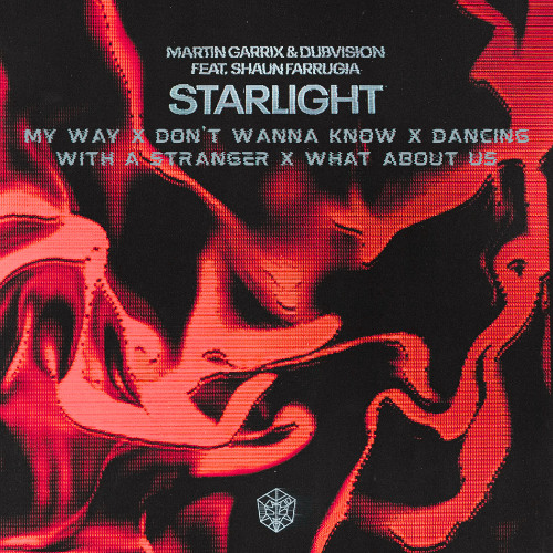 Starlight x My Way x Don't Wanna Know x Dancing With A Stranger x What About Us (Mantra Mashup) -  Martin Garrix, Dubvision, Calvin Harris, Maroon 5, Sam Smith, P!nk [FREE DL]