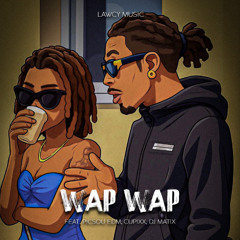 PICSOU EDM - WAP WAP (FEAT. CUPIXX, DJ MATIX)