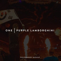 One | Purple Lamborghini (Axwell Λ Ingrosso Mashup)