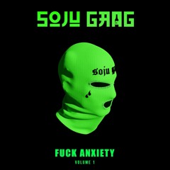 Fuck Anxiety : Volume 1