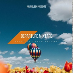 Departure Mixtape 019 Mixed by Carla Valenti
