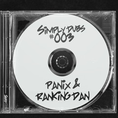 SIMPLYDUBS#003 - Panix & Ranking Dan