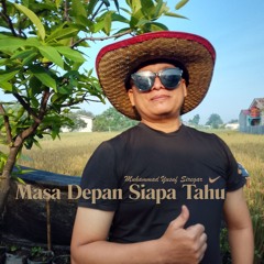 Masa Depan Siapa Tahu