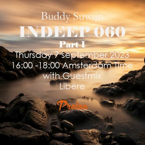 Libere guestmix INDEEP 60 september 2023 @ PROTON RADIO
