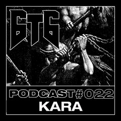 6t6 Podcast #022 - KARA