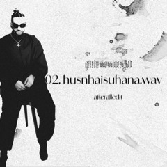 AFTERAll - Husn hai Suhana (AFTRHRS Sessions 3.0)