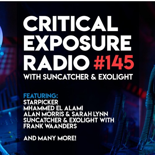 Suncatcher & Exolight - Critical Exposure Radio 145