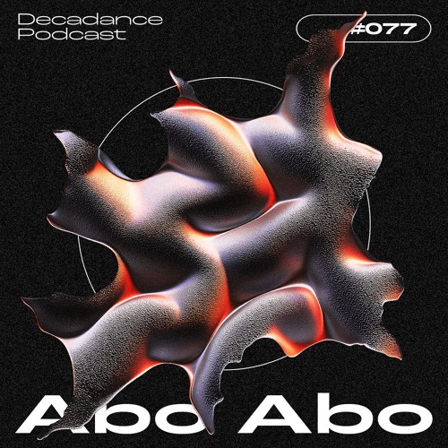 Decadance #077 | Abo Abo