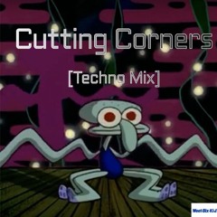 Cutting Corners - Volume I (Techno Mix)