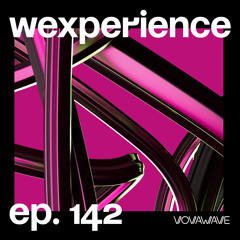 WExperience #142