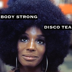 Body Strong Disco Tea Dance (High Tea)