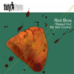 Riot Bros - Ripped Out (Original Edit)