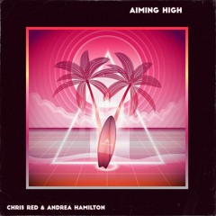 Chris Red - Aiming High (Retrovergo Remix)