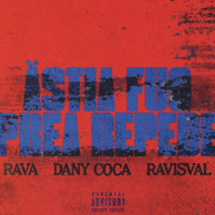 4 226 - Ăstia fug prea repede feat. RAVA, Dany Coca & RAVISVAL