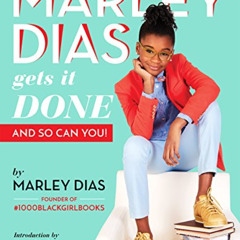 [Read] PDF 📋 Marley Dias Gets It Done: And So Can You! by  Marley Dias KINDLE PDF EB