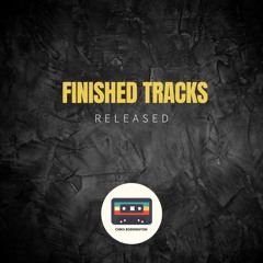 Finished Tracks (Released)
