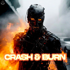 Crash & Burn