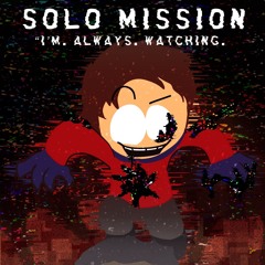 SOUTH PARK'S TURMOIL - SOLO MISSION