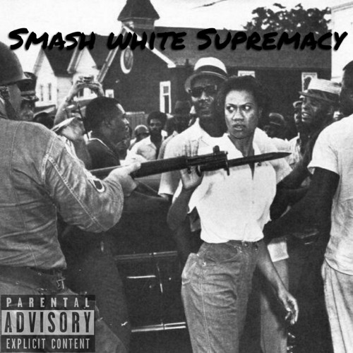 Smash white Supremacy Prod. by Blackout