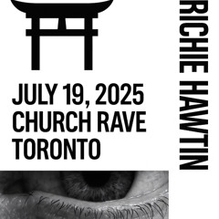 Richie Hawtin - Church Rave - Toronto, Canada 19.07.2025