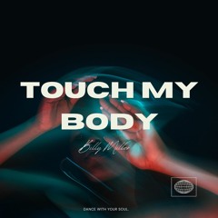 Billy Miller - Touch My Body