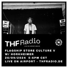 Flagship Store Culture V with Horkheimer