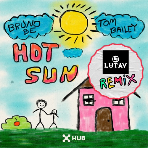 Bruno Be, Tom Bailey – Hot Sun (Lutav Remix) (Extended Mix)
