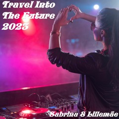 Travel Into The Future - Sabrina & Lillemäe