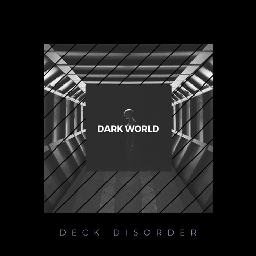 Deck Disorder - Dark World [FREE DOWNLOAD]