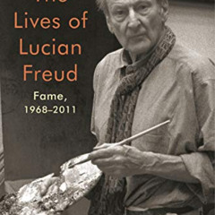 View EPUB 💕 The Lives of Lucian Freud: Fame: 1968-2011 by  William Feaver EBOOK EPUB