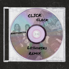CLICK CLAK - BABYMONSTER (LESHINSKI REMIX) (EXTENDED MIX)