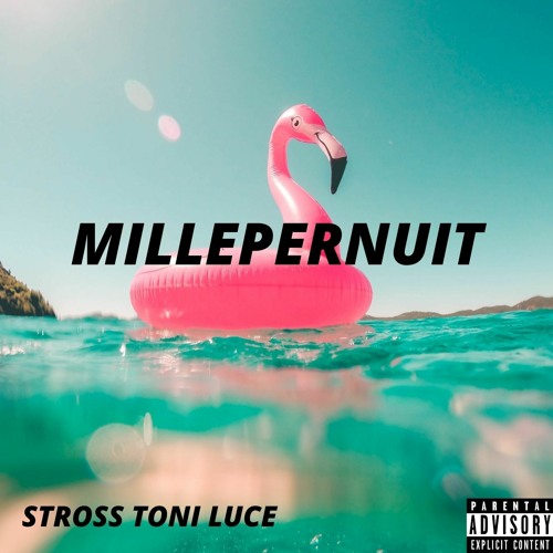 STROSS x $L TONI x LUCE - MILLEPERNUIT (prod. by strossmusic)