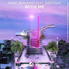 Marc Benjamin feat. Daecolm - With Me