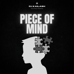 DJ Kailash - Piece Of Mind