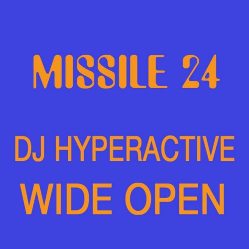 DJ Hyperactive - Wide Open