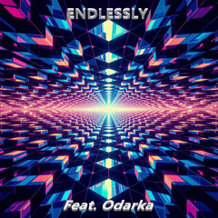 Endlessly (Feat. Odarka)