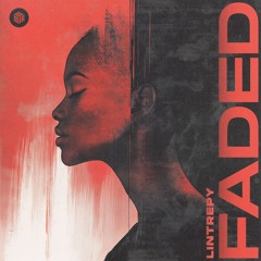 Lintrepy - Faded