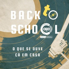 Back To School 14ª Edição - O Que Se Ouve Cá Em Casa