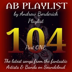 AB Playlist 104 Part 1