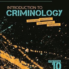 Free read✔ Introduction to Criminology: Theories, Methods, and Criminal Behavior