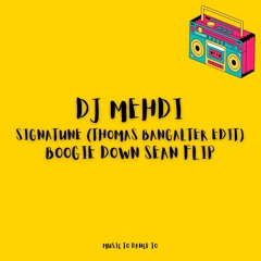 DJ Mehdi - Signatune (Thomas Bangalter Edit) - Boogie Down Sean Flip