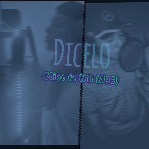 Dicelo - Eliot ft NR