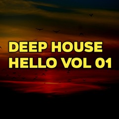 Deep House Hello Vol 01