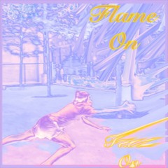 Flame On (Prod. richdboydior x Tenno)