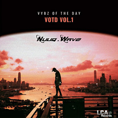 Vybz of the Day: VOTD Vol.1