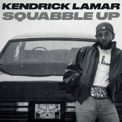 Kendrick Lamar - Squabble Up (DJ ROCCO & DJ EVER B Remix)