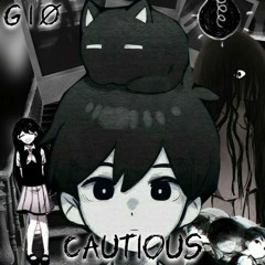 Cautious