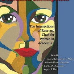 PDF read online Presumed Incompetent The Intersections of Race and Class for Women in Academia f
