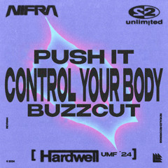 Push It vs. Satisfaction vs. CYB vs. Buzzcut (Hardwell UMF 2024 MegaMashUp) [Artexx Remake]