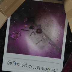 Giftmischer (Prod. by E.D.I.)